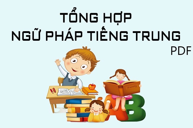 Tổng hợp bộ giáo trình ngữ pháp tiếng Trung PDF