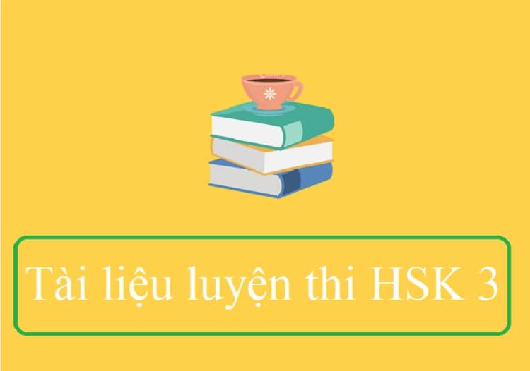 Tổng hợp tài liệu ôn thi HSK 3 PDF đầy đủ (có file download)